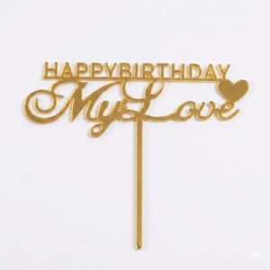 Happy Birthday My Love topper