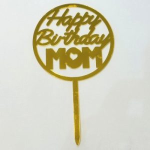 Happy Birthday Mom topper